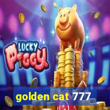 golden cat 777