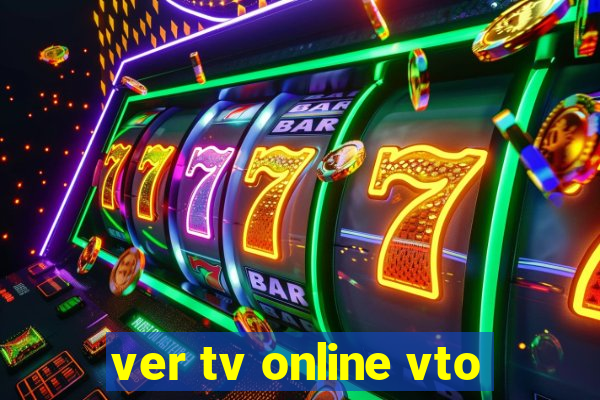 ver tv online vto