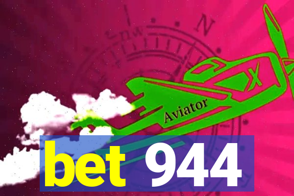 bet 944