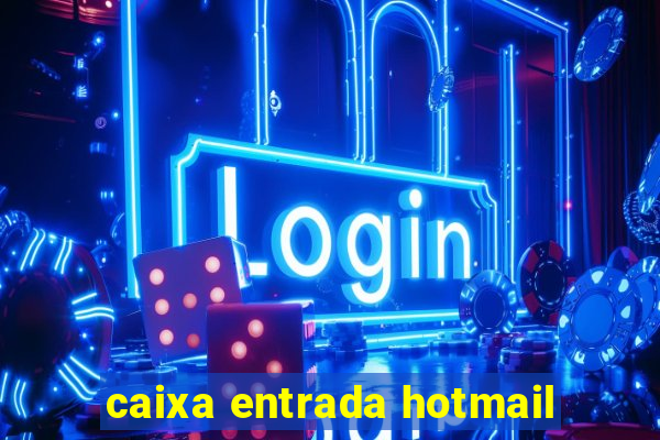 caixa entrada hotmail