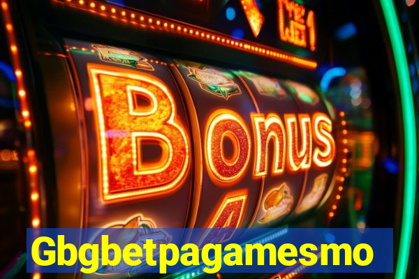 Gbgbetpagamesmo