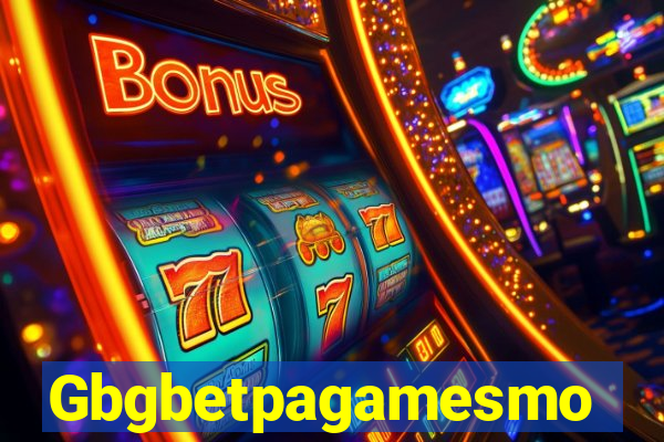 Gbgbetpagamesmo