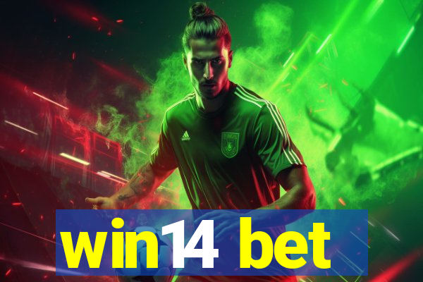 win14 bet