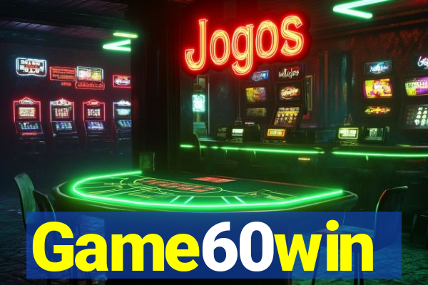 Game60win