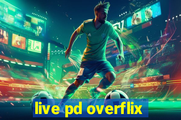 live pd overflix