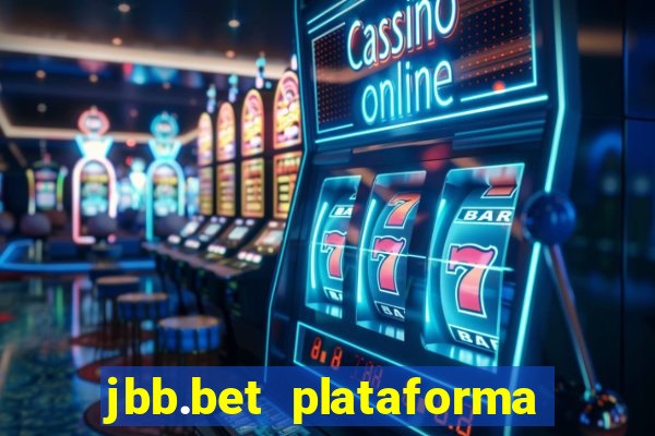 jbb.bet plataforma de jogos