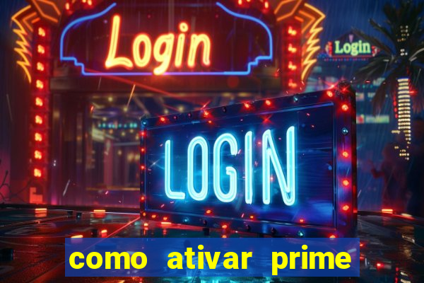 como ativar prime video tim