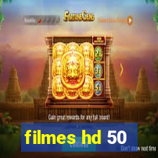 filmes hd 50