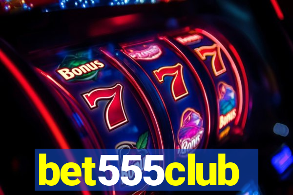 bet555club