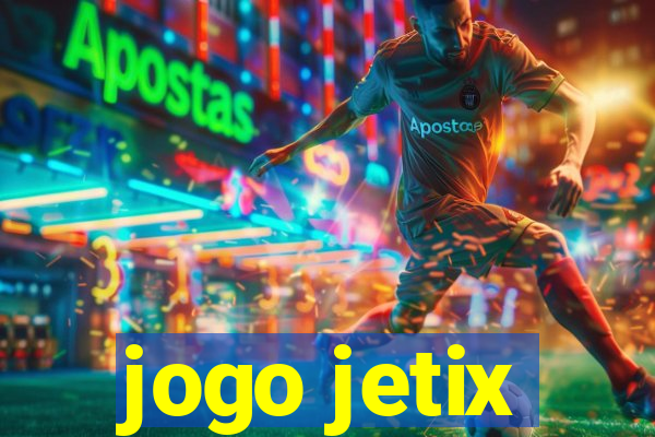 jogo jetix