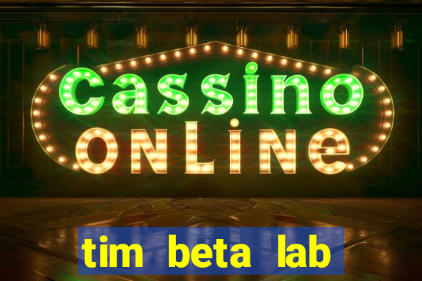 tim beta lab mensal digital 3.0