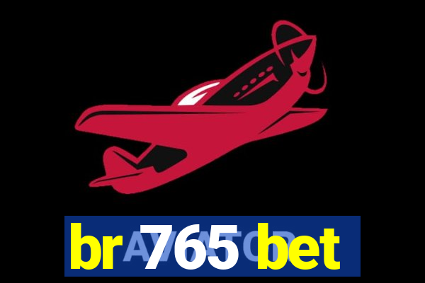 br 765 bet