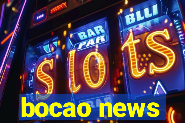 bocao news