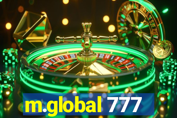 m.global 777