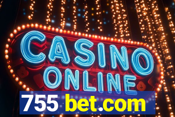 755 bet.com