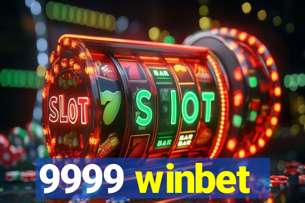9999 winbet