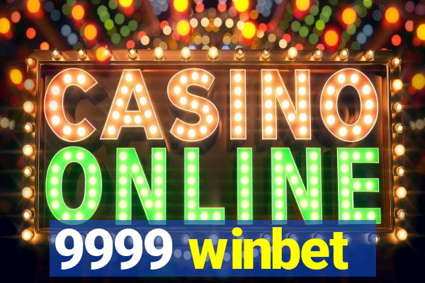 9999 winbet