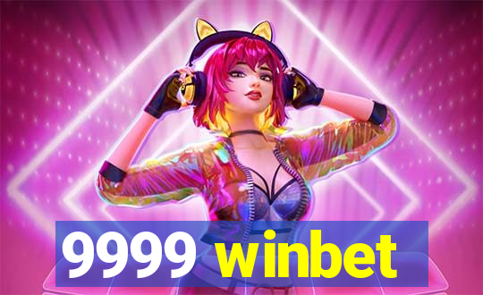 9999 winbet