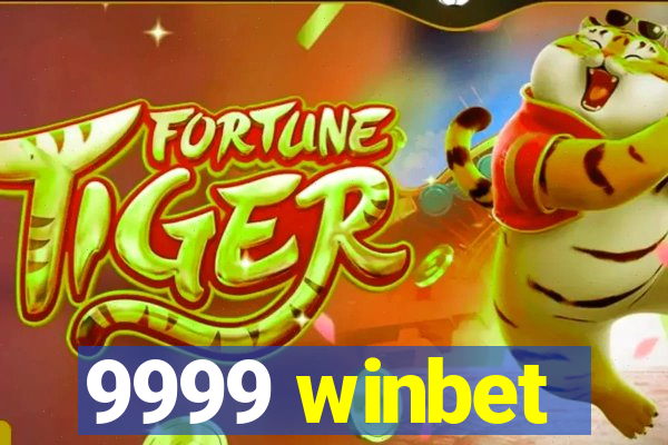 9999 winbet