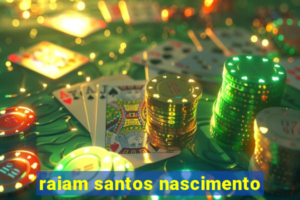 raiam santos nascimento
