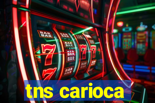 tns carioca
