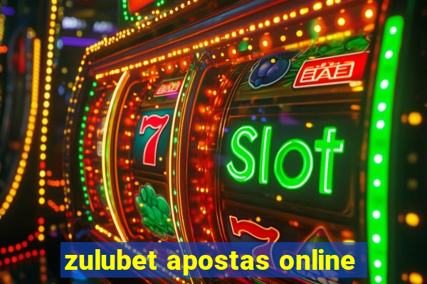 zulubet apostas online