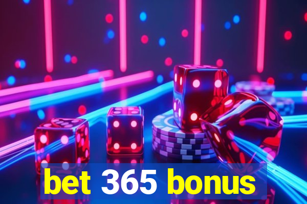 bet 365 bonus