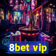 8bet vip