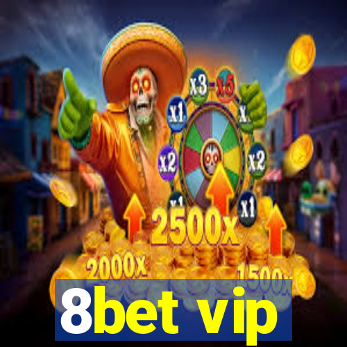 8bet vip