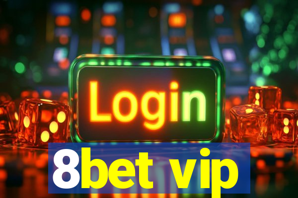 8bet vip