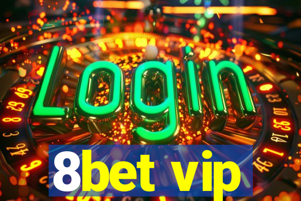 8bet vip