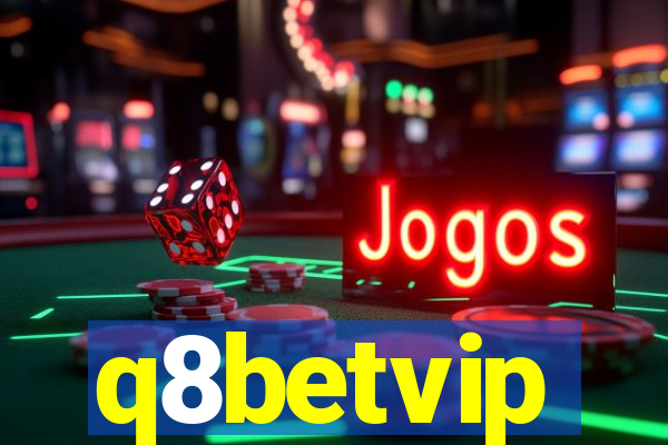 q8betvip