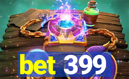 bet 399