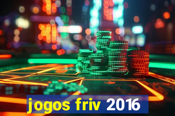 jogos friv 2016