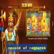 record of ragnarok 3 temporada