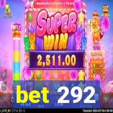 bet 292