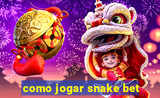 como jogar snake bet