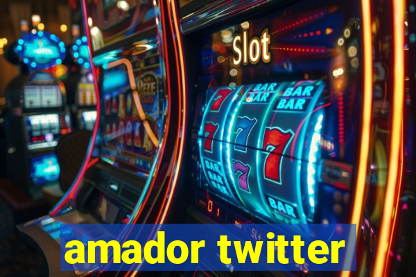 amador twitter