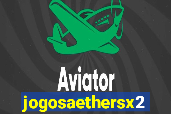 jogosaethersx2