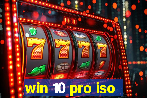 win 10 pro iso