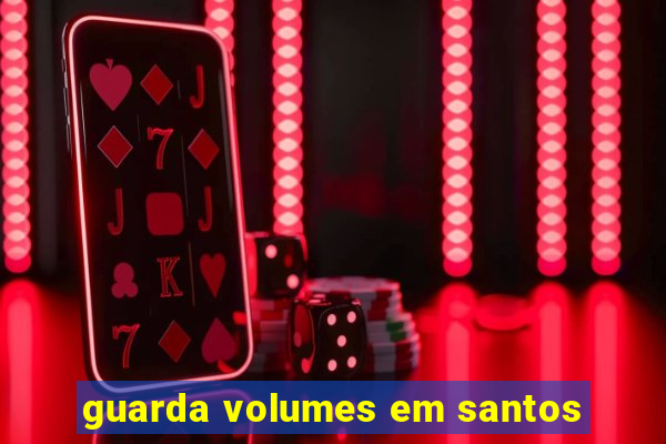 guarda volumes em santos