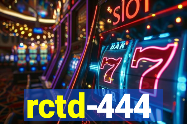 rctd-444