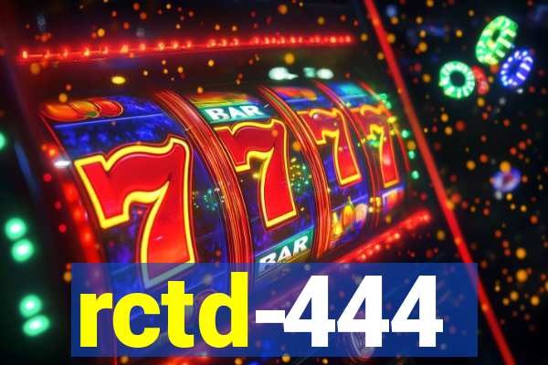 rctd-444