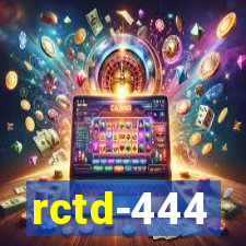 rctd-444