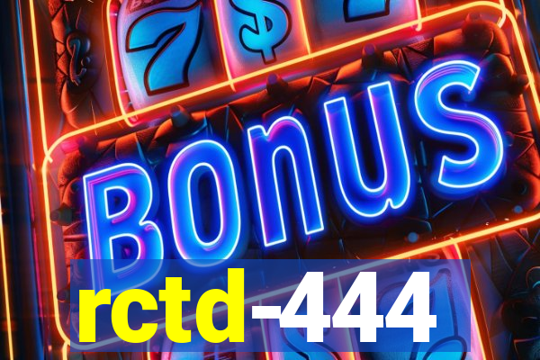 rctd-444