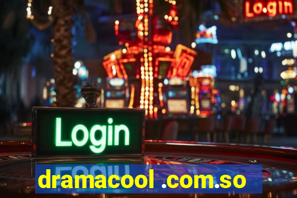 dramacool .com.so