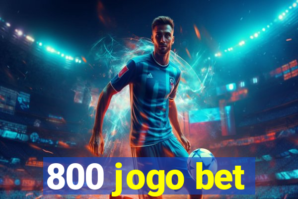 800 jogo bet
