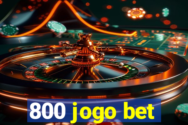 800 jogo bet