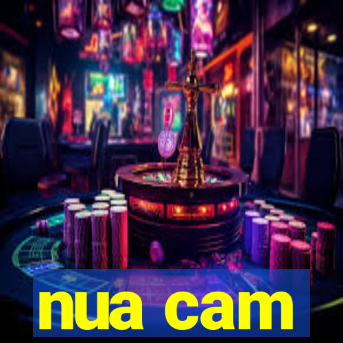 nua cam