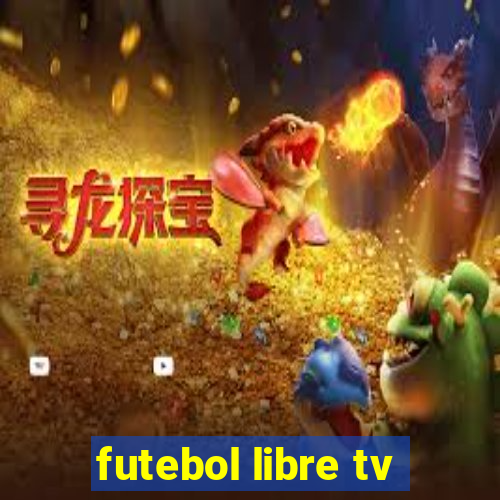 futebol libre tv